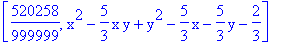 [520258/999999, x^2-5/3*x*y+y^2-5/3*x-5/3*y-2/3]